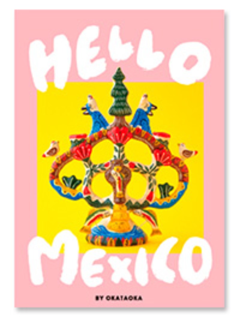 HELLO MEXICO · OKATAOKA